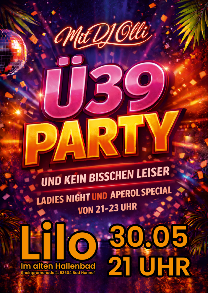 Die Ü39 Party im Lilo Bad Honnef. Mit DJ Olli